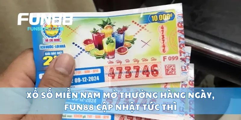 Xổ Số Miền Nam Fun88 Mở Thưởng Hàng Ngày, Cập Nhật Tức Thì